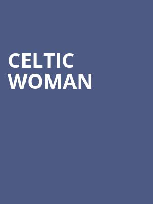 Celtic Woman, Silva Concert Hall, Eugene