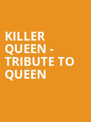 Killer Queen Tribute to Queen, Mcdonald Theatre, Eugene