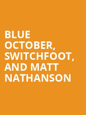 Blue October Switchfoot and Matt Nathanson, Cuthbert Amphitheater, Eugene