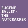Eugene Ballet The Nutcracker, Silva Concert Hall, Eugene