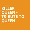 Killer Queen Tribute to Queen, Mcdonald Theatre, Eugene