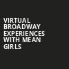Virtual Broadway Experiences with MEAN GIRLS, Virtual Experiences for Eugene, Eugene