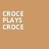 Croce Plays Croce, Mcdonald Theatre, Eugene